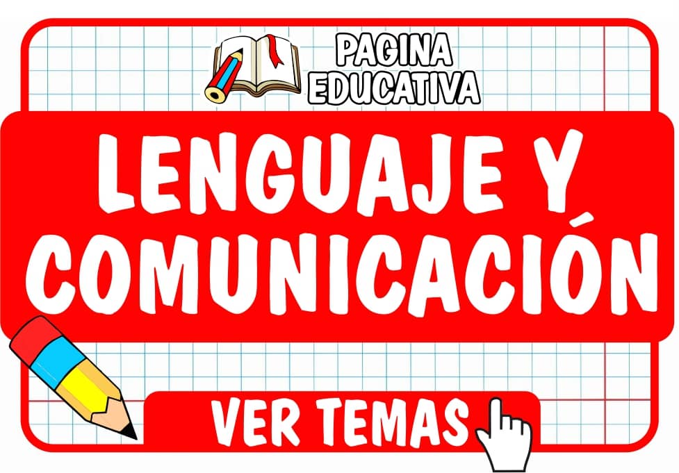 LENGUAJE Y COMUNICACIÓN - Pagina Educativa